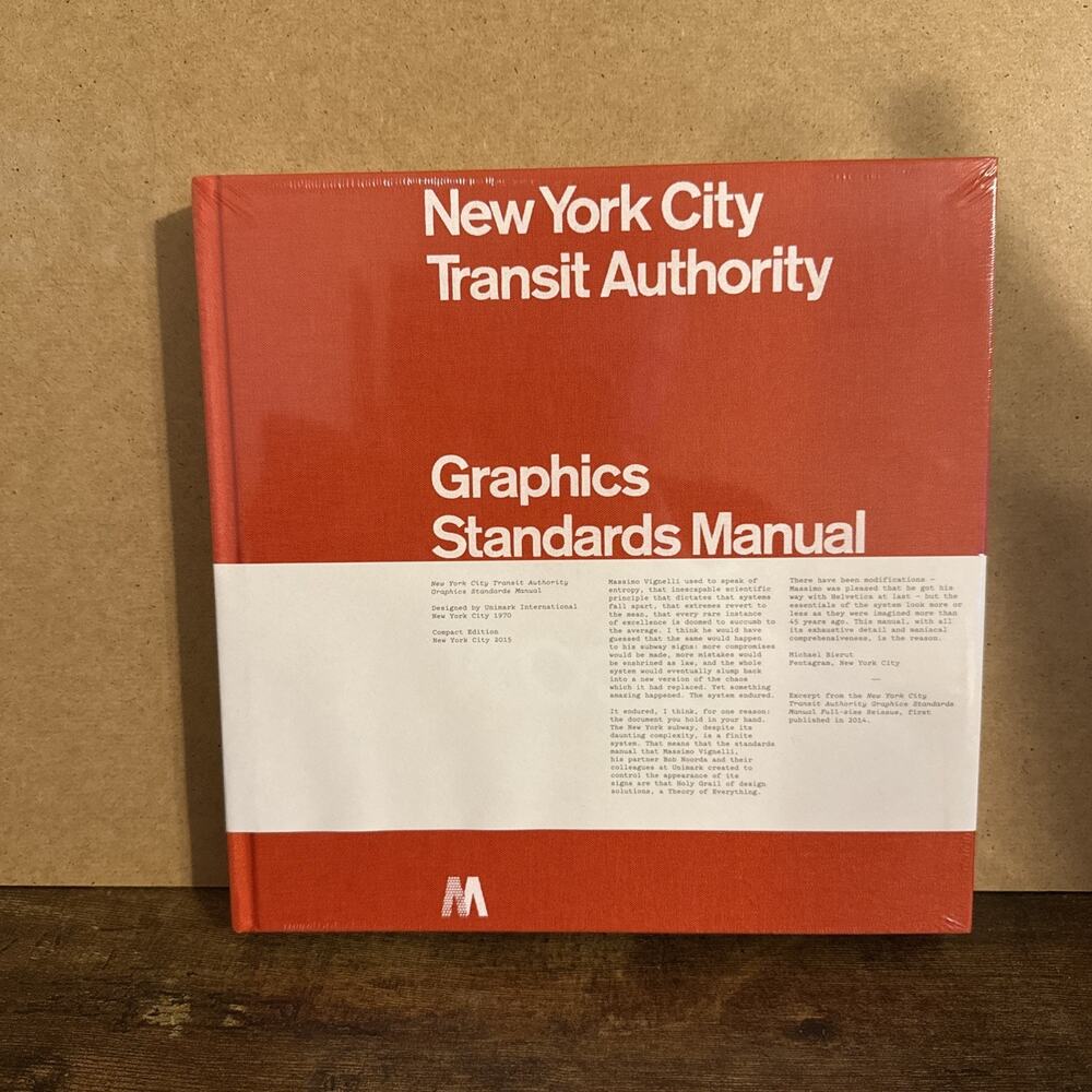 GRAPHICS STANDARD MANUAL: NEW YORK CITY TRANSIT AUTHORITY By Jesse Reed & Hamish